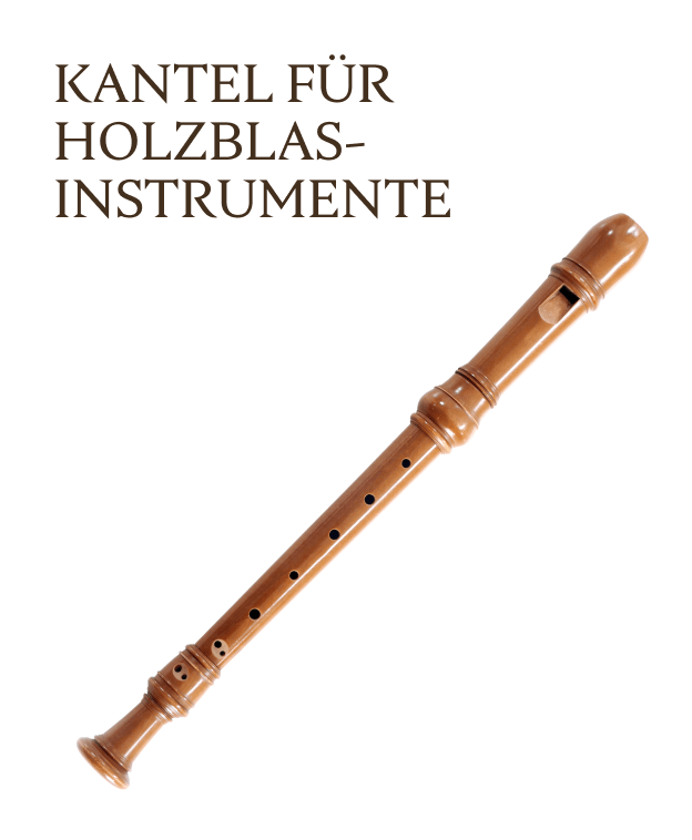 Kantel für Holzblasinstrumente